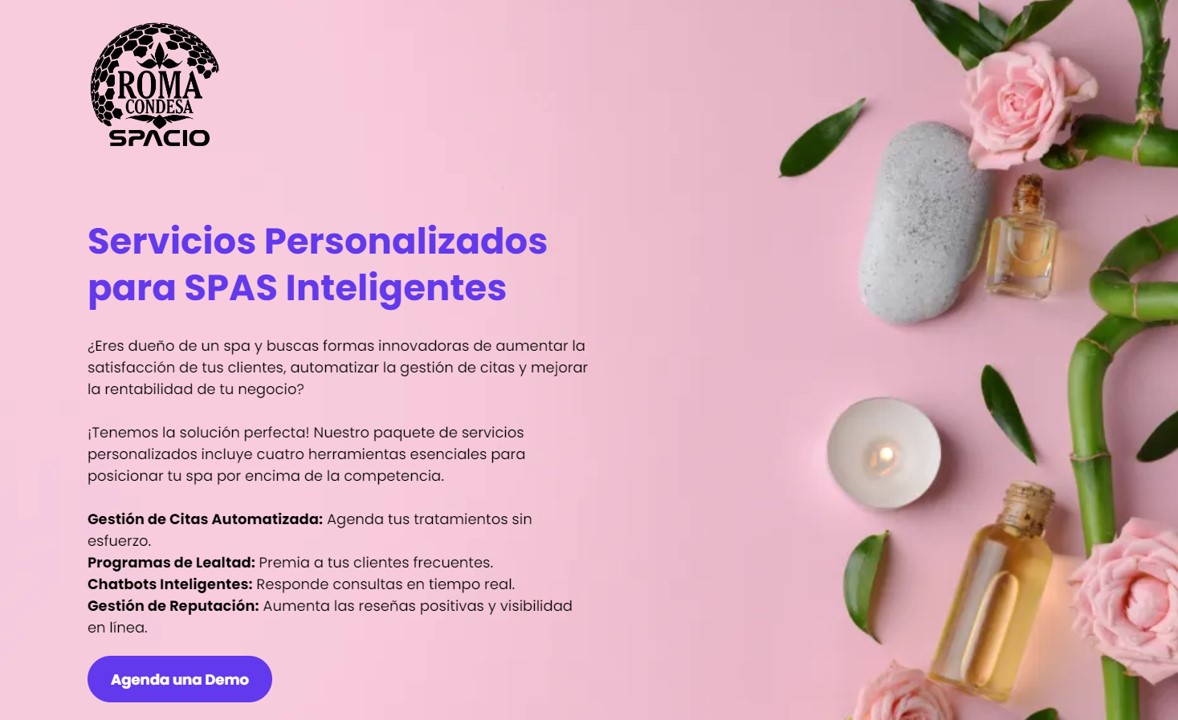 SPA´s Inteligentes ", ¡No esperes más para transformar tu negocio! Con RomaCondesa, tendrás todas las herramientas que necesitas para alcanzar el éxito en el mundo digital."